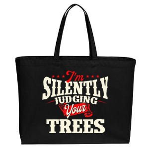 I'm Silently Judging Your Trees Arborist Tree Surgeon Cotton Canvas Jumbo Tote