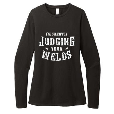 Im Silently Judging Your Welds Welding Metal Fusing Welder Womens CVC Long Sleeve Shirt