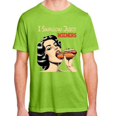 I Swallow Juicy Wieners Funny Joke Hot Dog Pun Meaningful Gift Adult ChromaSoft Performance T-Shirt