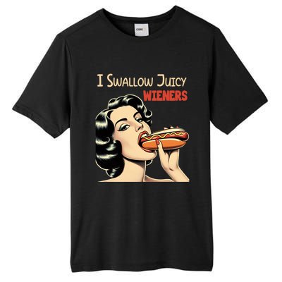 I Swallow Juicy Wieners Funny Joke Hot Dog Pun Meaningful Gift Tall Fusion ChromaSoft Performance T-Shirt