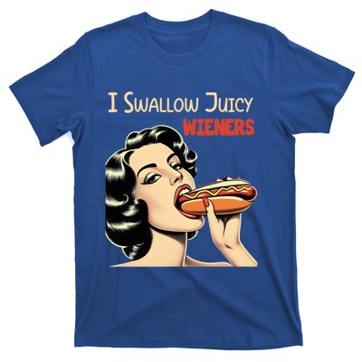 I Swallow Juicy Wieners Funny Joke Hot Dog Pun Meaningful Gift T-Shirt