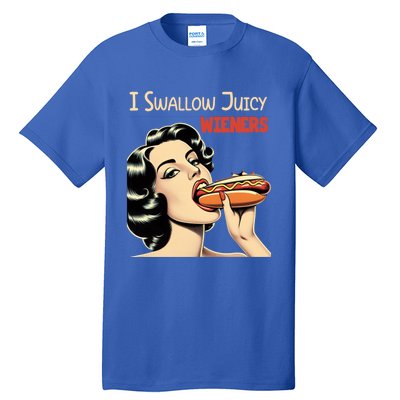 I Swallow Juicy Wieners Funny Joke Hot Dog Pun Meaningful Gift Tall T-Shirt