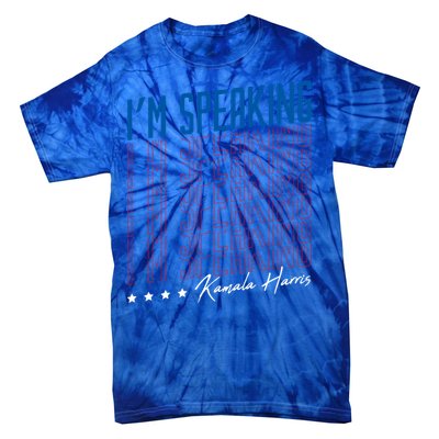 IM Speaking Kamala Harris Funny Vice Presidential Debate Gift Tie-Dye T-Shirt