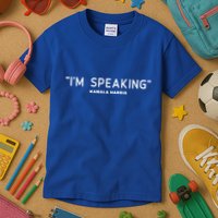 IM Speaking Kamala Harris Funny Gift Kids T-Shirt
