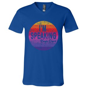 IM Speaking Kamala Harris Gift V-Neck T-Shirt