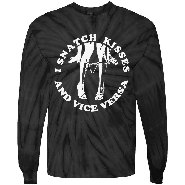 I Snatch Kisses And Vice Versa Funny Couple Love Tie-Dye Long Sleeve Shirt