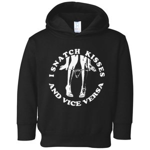 I Snatch Kisses And Vice Versa Funny Couple Love Toddler Hoodie