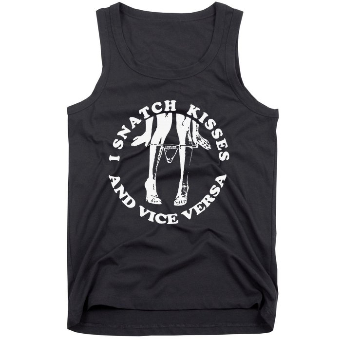 I Snatch Kisses And Vice Versa Funny Couple Love Tank Top