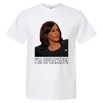 IM Speaking Kamala Harris Vice President Debate Vote Garment-Dyed Heavyweight T-Shirt