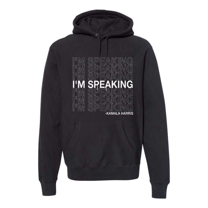 IM Speaking Kamala Harris Funny Vice Presidential Debate Premium Hoodie