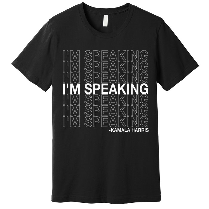 IM Speaking Kamala Harris Funny Vice Presidential Debate Premium T-Shirt