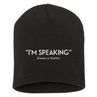 IM Speaking Kamala Harris Short Acrylic Beanie