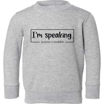 IM Speaking. Kamala Harris 2024 Toddler Sweatshirt