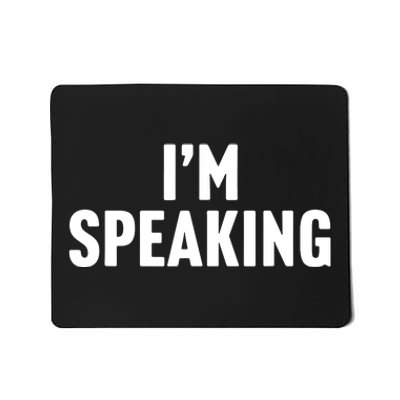 Im Speaking Kamala Harris 2024 Vice President Debate Mousepad