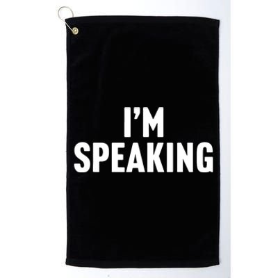 Im Speaking Kamala Harris 2024 Vice President Debate Platinum Collection Golf Towel