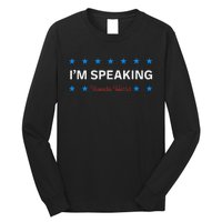 I’M Speaking Kamala Harris Long Sleeve Shirt