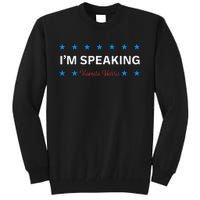 I’M Speaking Kamala Harris Tall Sweatshirt