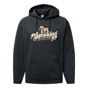 IM Speaking Kamala Harris Presidential Election Performance Fleece Hoodie