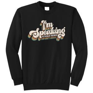 IM Speaking Kamala Harris Presidential Election Sweatshirt