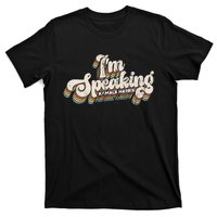 IM Speaking Kamala Harris Presidential Election T-Shirt