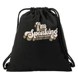 IM Speaking Kamala Harris Presidential Election Drawstring Bag