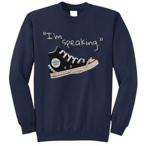 IM Speaking Kamala Harris 2024 Sneakers Tall Sweatshirt