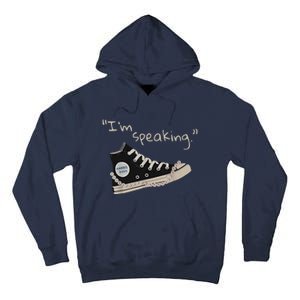 IM Speaking Kamala Harris 2024 Sneakers Tall Hoodie