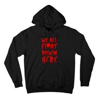 IT Stephen Kings WE ALL FLOAT DOWN HERE Clown Pennywise Horror Hoodie