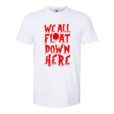 IT Stephen Kings WE ALL FLOAT DOWN HERE Clown Pennywise Horror Softstyle CVC T-Shirt