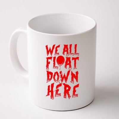 IT Stephen Kings WE ALL FLOAT DOWN HERE Clown Pennywise Horror Coffee Mug