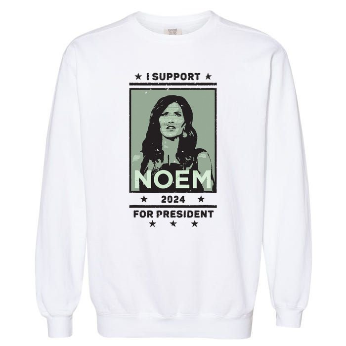 I Support Kristi Noem South Dakota Governor President 2024 Garment-Dyed Sweatshirt