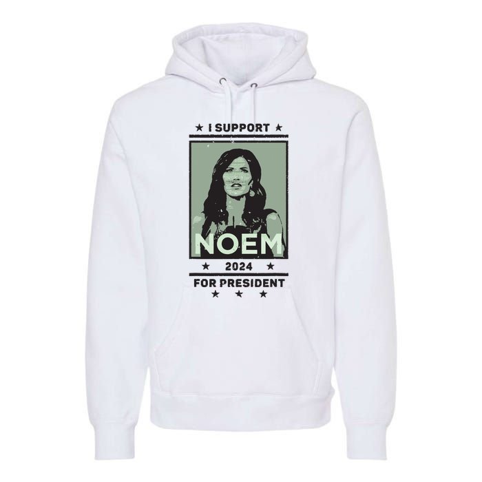 I Support Kristi Noem South Dakota Governor President 2024 Premium Hoodie