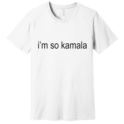 I’M So Kamala Brat Meme Gen Z Premium T-Shirt