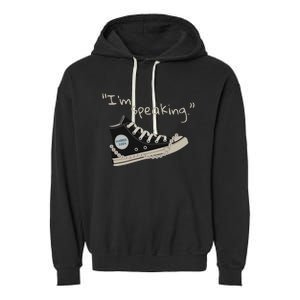 IM Speaking Kamalaharris 2024 Sneakers Vote For President Garment-Dyed Fleece Hoodie