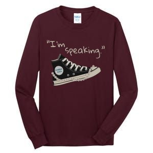 IM Speaking Kamalaharris 2024 Sneakers Vote For President Tall Long Sleeve T-Shirt