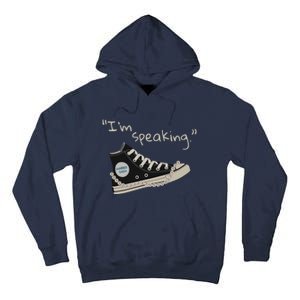 IM Speaking Kamalaharris 2024 Sneakers Vote For President Tall Hoodie