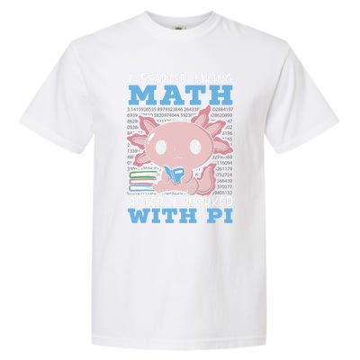 I Started Liking Math After I Worked With Pi Day Gift Garment-Dyed Heavyweight T-Shirt