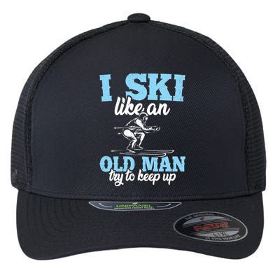 I Ski Like An Old And Try To Keep Up Vintage Retro Gift Funny Gift Flexfit Unipanel Trucker Cap