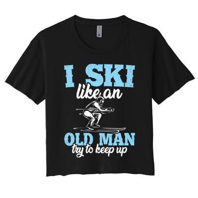 I Ski Like An Old And Try To Keep Up Vintage Retro Gift Funny Gift Crop Top