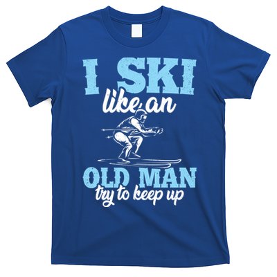 I Ski Like An Old And Try To Keep Up Vintage Retro Gift Funny Gift T-Shirt
