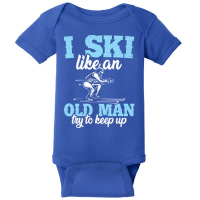 I Ski Like An Old And Try To Keep Up Vintage Retro Gift Funny Gift Baby Bodysuit