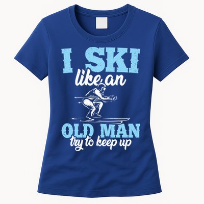 I Ski Like An Old And Try To Keep Up Vintage Retro Gift Funny Gift Womens T-Shirt