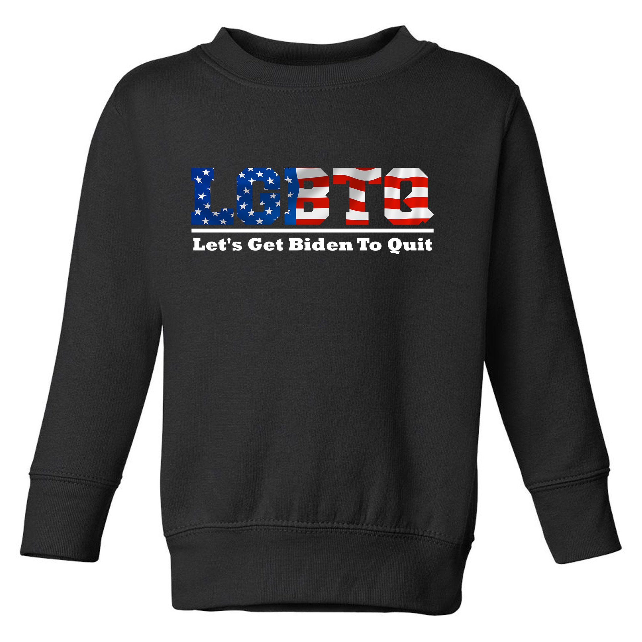 I Support LGBTQ Lets Get Biden To Quit Funny Toddler Sweatshirt