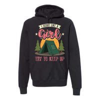 I Scout Like A Girl Try To Keep Up Troop Leader Scout Premium Hoodie