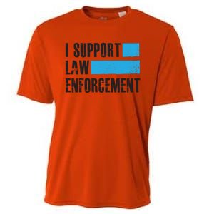 I Support Law Enforcet Meaningful Gift Cops Leos Police Gift Cooling Performance Crew T-Shirt