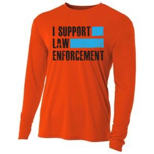 I Support Law Enforcet Meaningful Gift Cops Leos Police Gift Cooling Performance Long Sleeve Crew