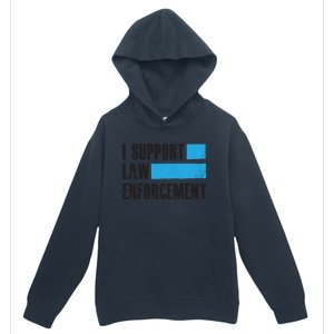 I Support Law Enforcet Meaningful Gift Cops Leos Police Gift Urban Pullover Hoodie