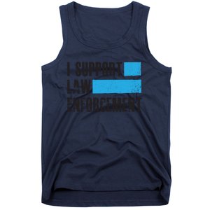 I Support Law Enforcet Meaningful Gift Cops Leos Police Gift Tank Top