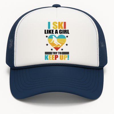 I Ski Like A Try To Keep Up Cross Country Skiing Winter Gift Trucker Hat