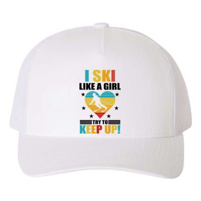 I Ski Like A Try To Keep Up Cross Country Skiing Winter Gift Yupoong Adult 5-Panel Trucker Hat